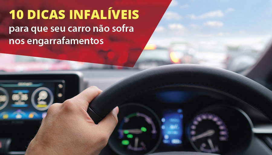 10 dicas INFALÍVEIS da Habilitar para que o seu carro não sofra nos engarrafamentos!